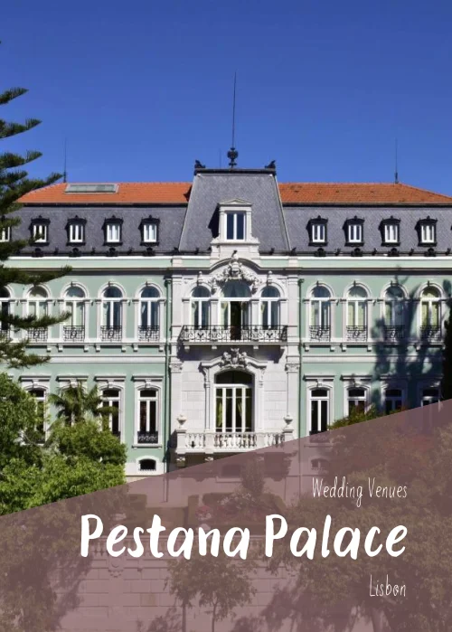 wedding portugal venues pestana_palace_venues