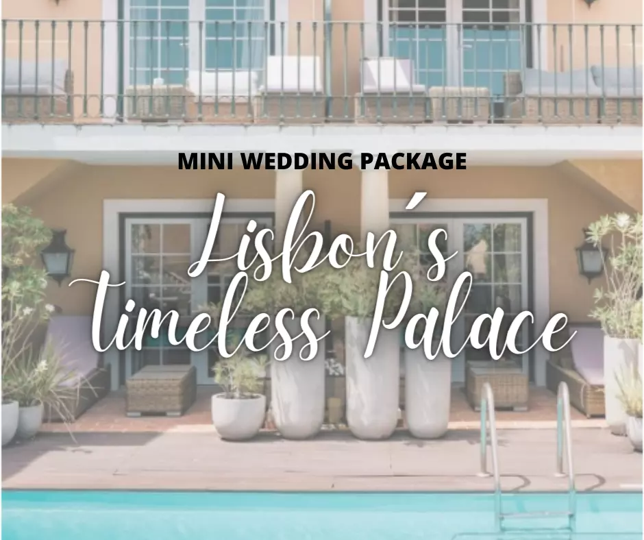 LISBON'S TIMELESS PALACE MICRO WEDDING PACKAGE
